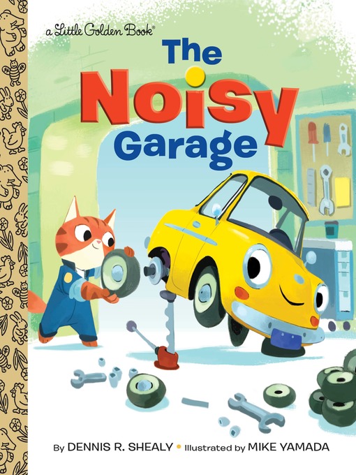 Title details for The Noisy Garage by Dennis R. Shealy - Available